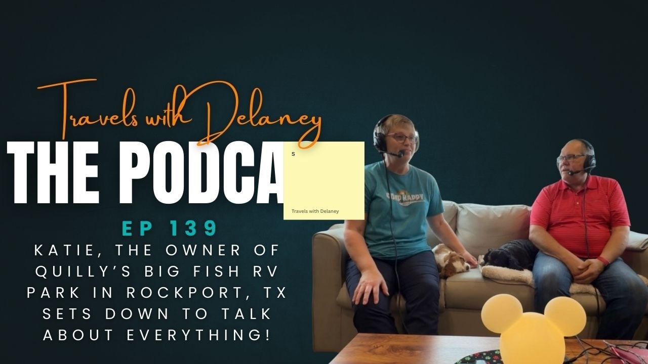 EP 139:  Another Chat with Katie from Quilly's RV Parks
