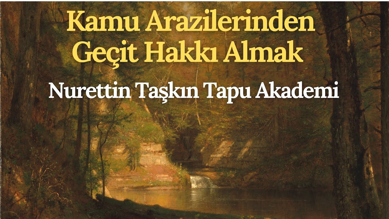 Kamu Arazilerinden Geçit Hakkı Almak