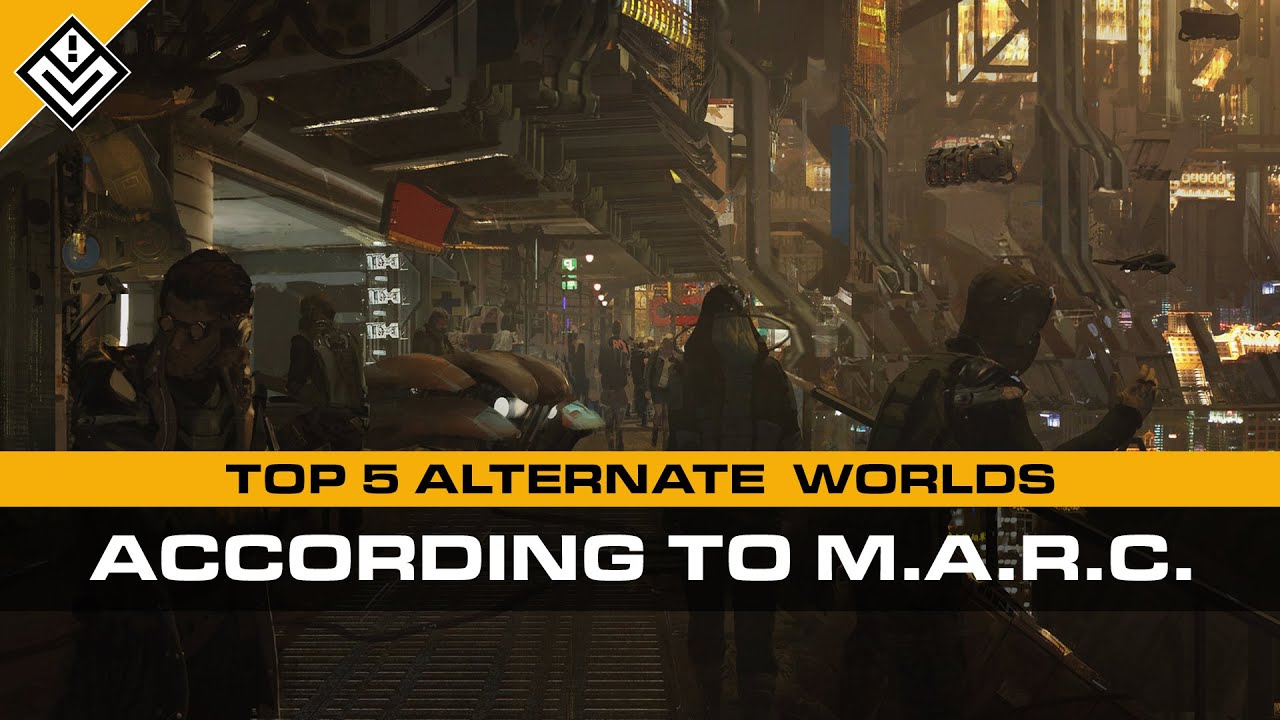 Top 5 Alternate Worlds (According to M.A.R.C.)