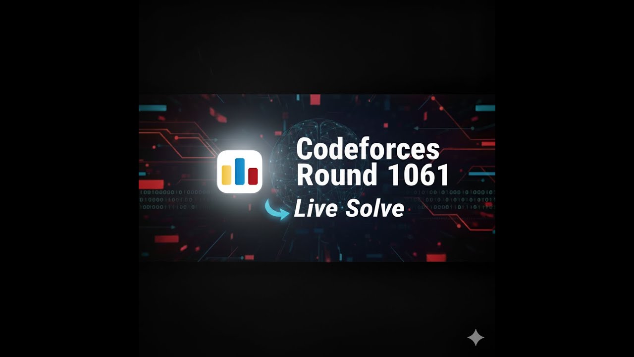 Codeforces Round 1061 Live Solve (Rank 5670) | 2/7 Problems
