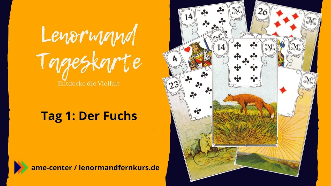 Lenormand für Anfänger: Tageskarte:  ziehen -  Tag 1:  Der Fuchs