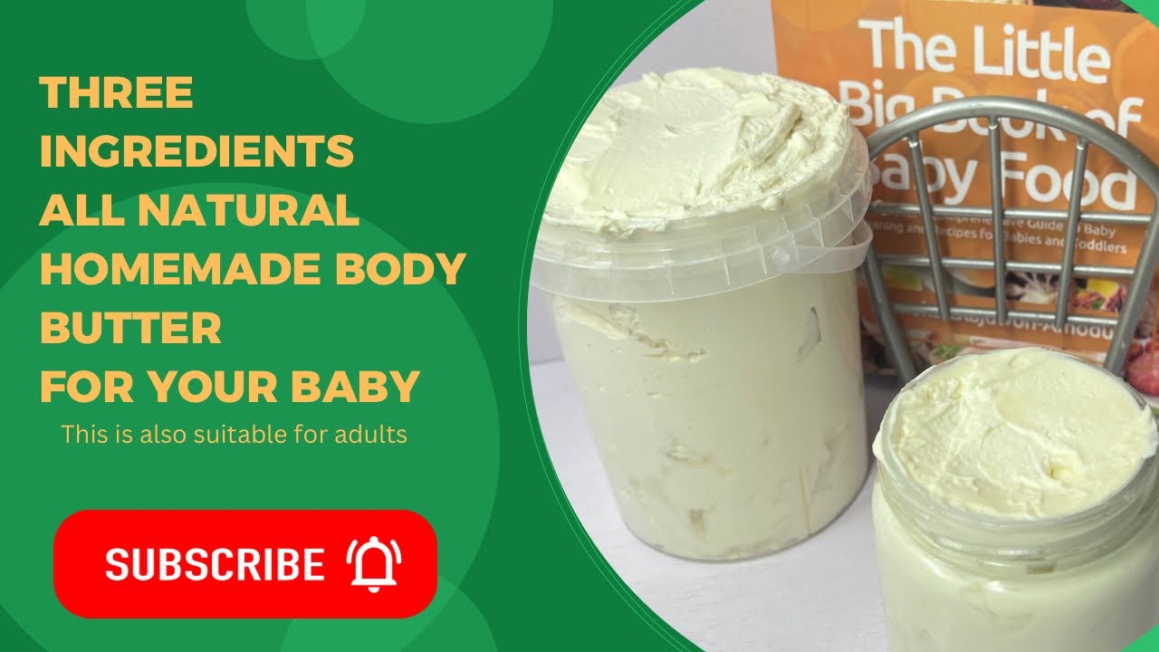 Easy Homemade Natural body butter Recipe For Baby and Adults