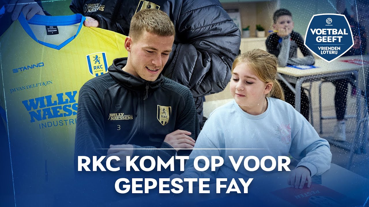 💛💙 RKC Waalwijk komt op voor gepeste Fay 💪 | Voetbal Geeft