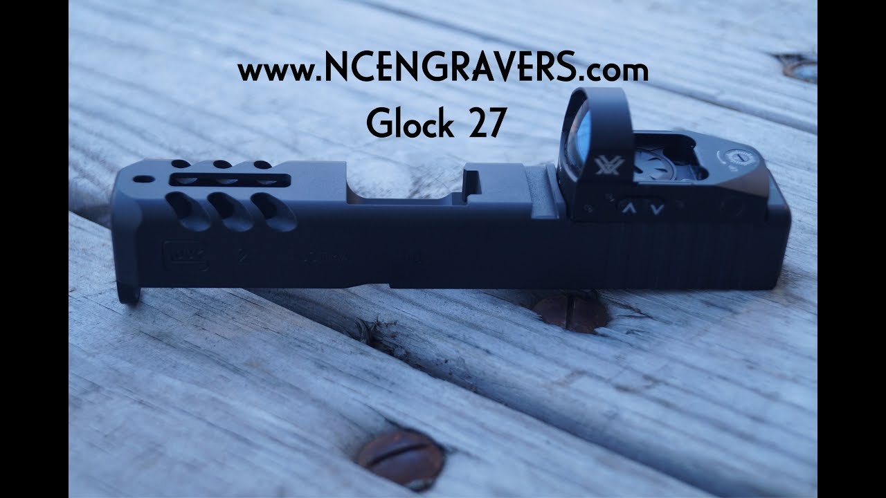 NCEngravers.com  - Glock 27 RMR and Raptor cuts