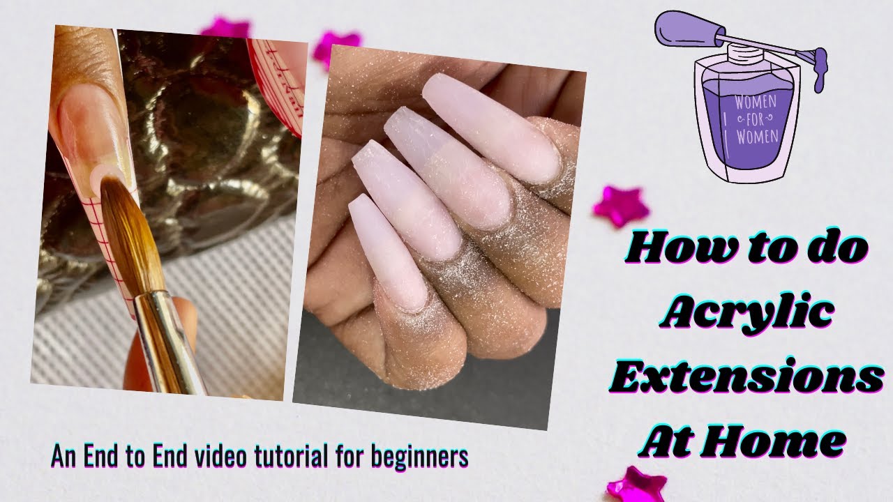 HOW TO DO ACRYLIC EXTENSION AT HOME - A STEP BY STEP TUTORIAL FOR BEGINNERS | DIY EXTENSIONS AT HOME