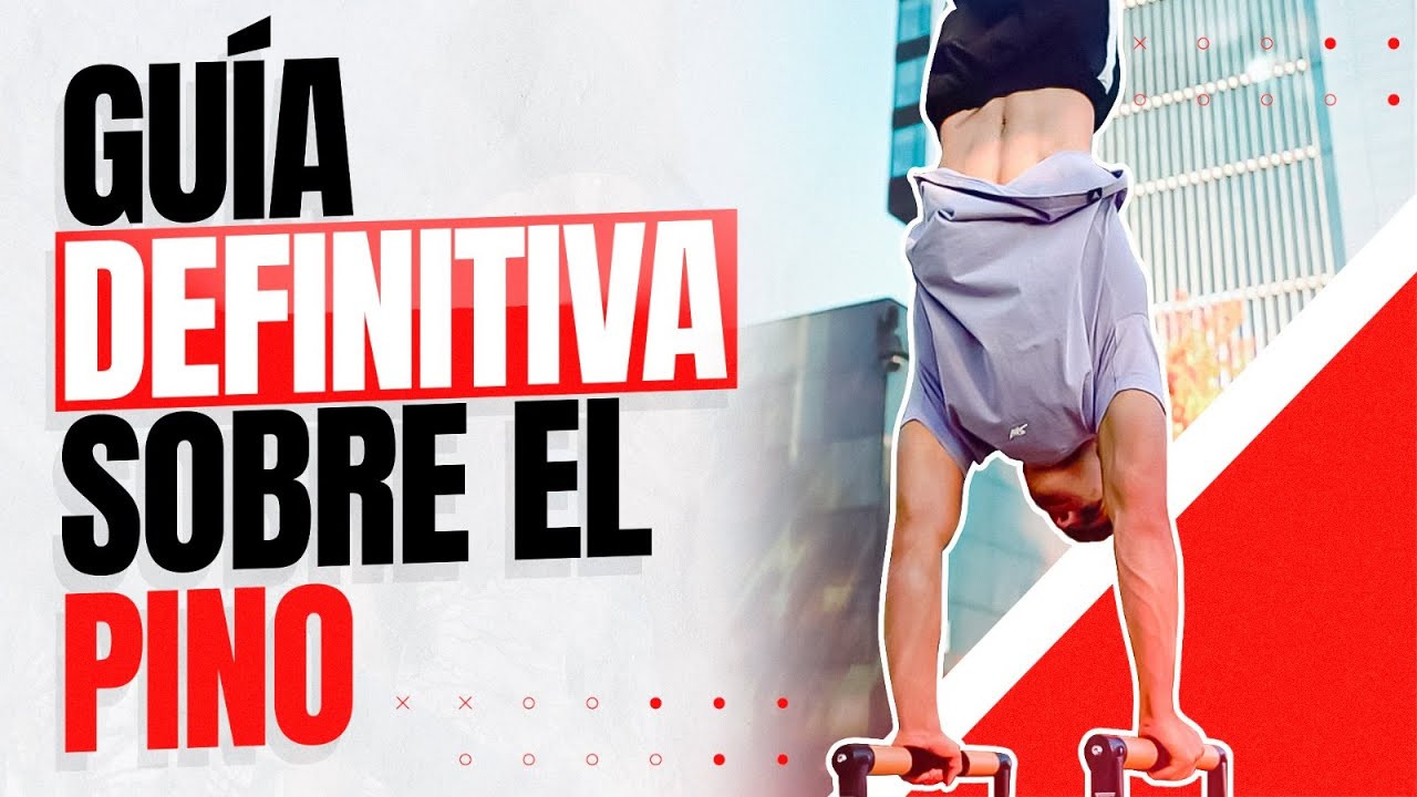 CÓMO DOMINAR el PINO en CALISTENIA desde cero | Guía para principiantes