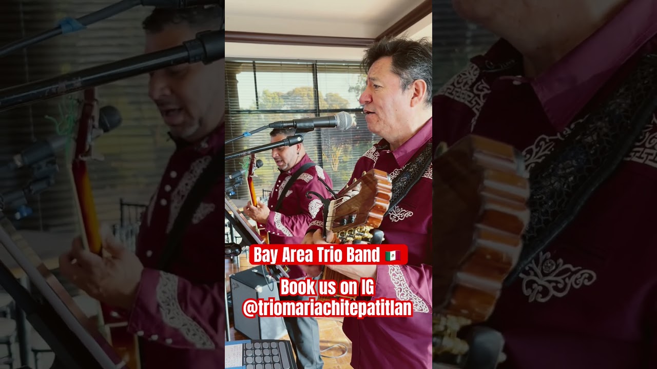 Bay Area Trio Bolero Band - Trio Tepatitlan