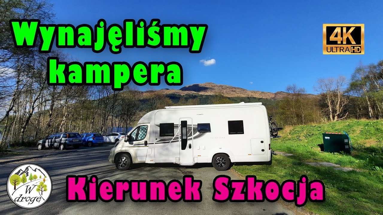 Szkocja cz1. Znowu wynajeliśmy kampera. Jaką pogodą przywita nas Szkocja.? 4K (Vlog 026)