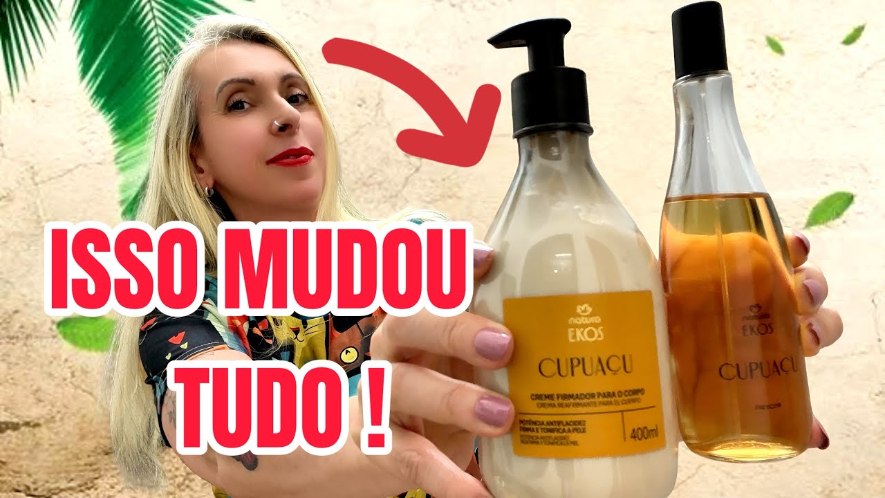 A NOVA EKOS CUPUAÇU DA NATURA ME SURPREENDEU… E MUITO! 😳