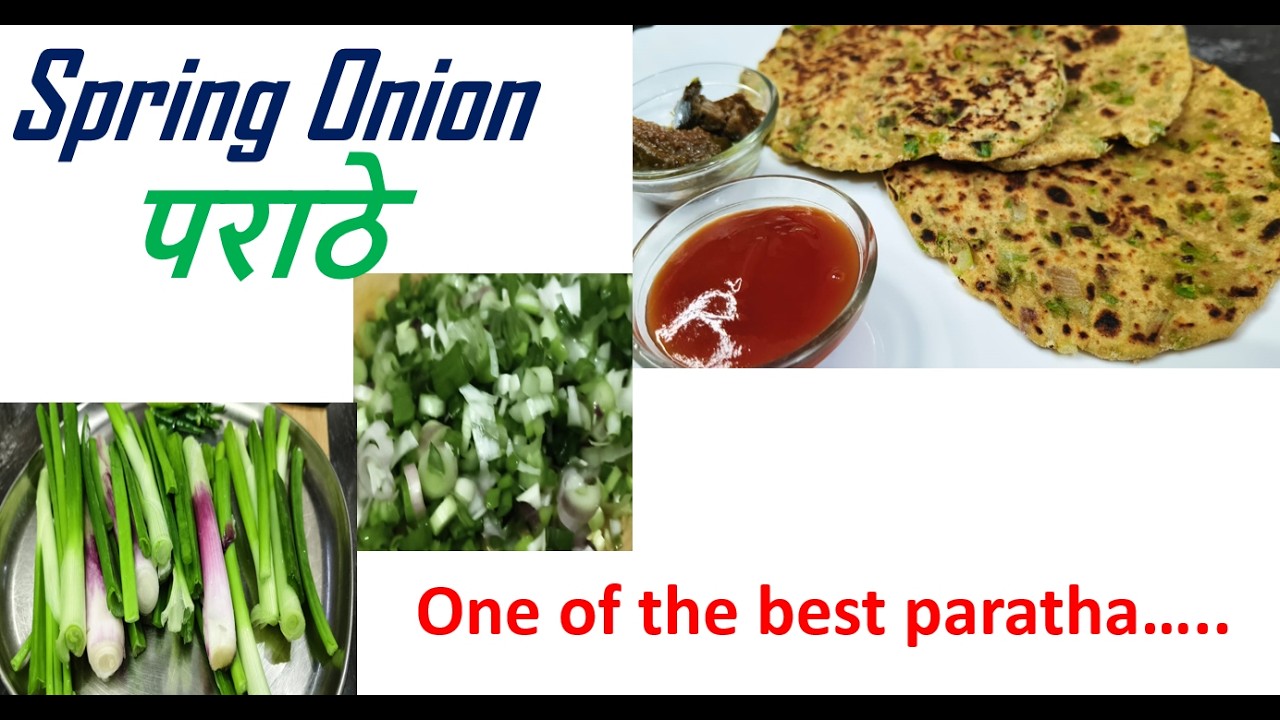 Spring Onion Paratha //हरी प्याज के पराठे। 😋😋