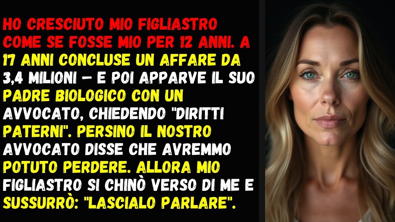 Ho cresciuto mio figliastro come se fosse mio per 12 anni. A 17 anni concluse un affare