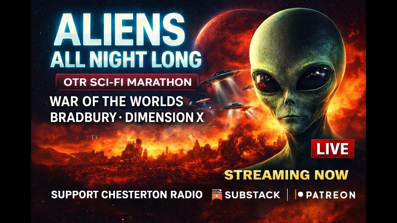 👽 They’re Here. All Night Long | Chesterton Radio Live Overnight | Listener Supported