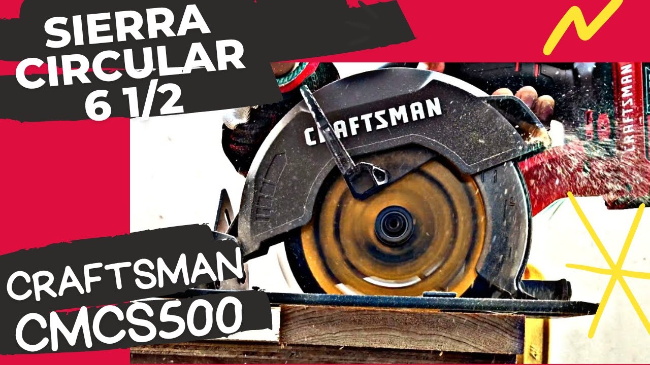 CRAFTSMAN Sierra circular de 6 1/2 CMCS500 - Potente, ligera y práctica pero...