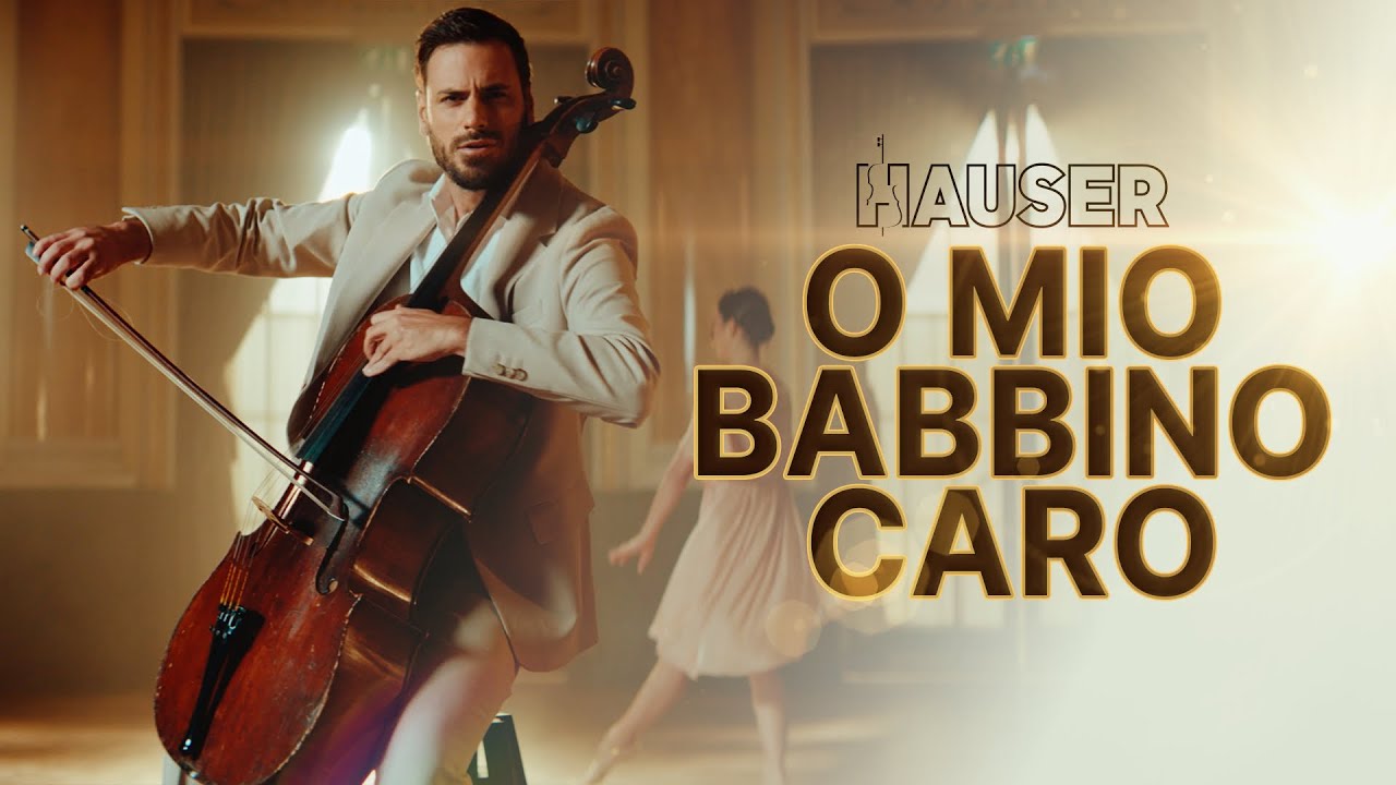 HAUSER &ndash; O mio babbino caro