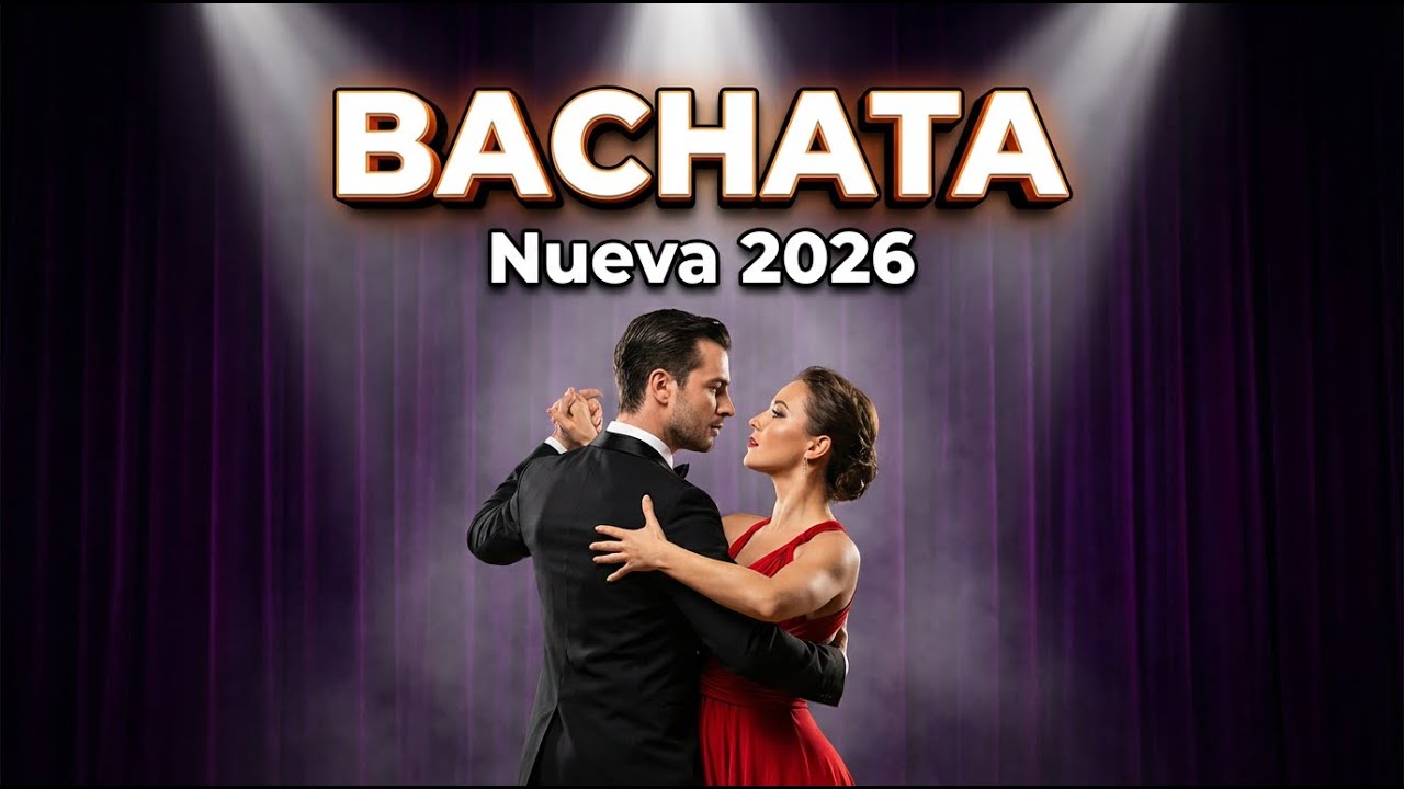 Top Bachata Nuevas 2026 💃🔥 Éxitos Románticos y Sensuales