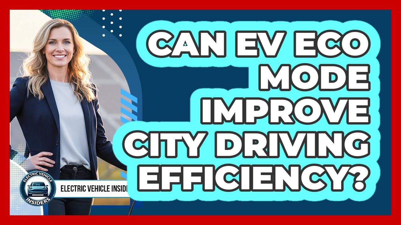 Can EV Eco Mode Improve City Driving Efficiency?
