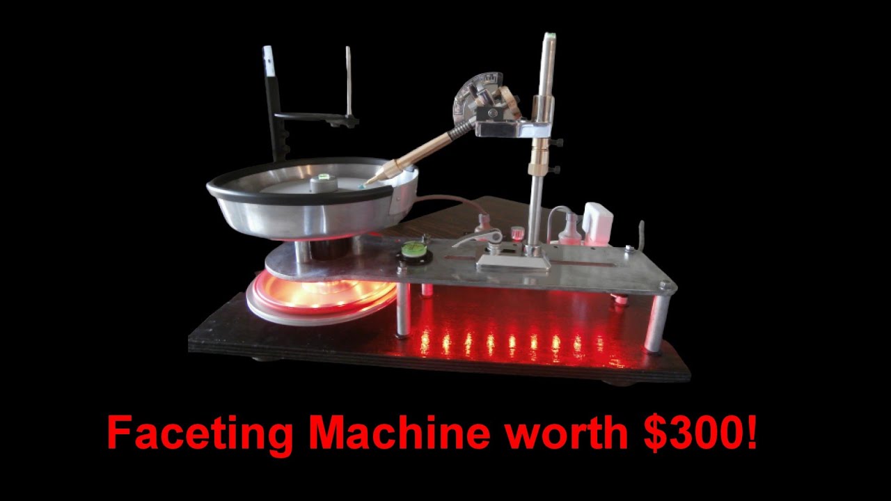 FACETING MACHINE WORTH $300.