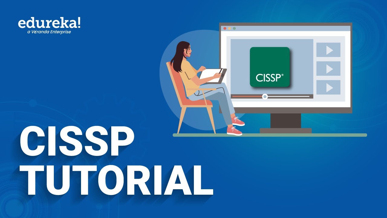 CISSP Tutorial | CISSP training | CISSP Certification | Edureka