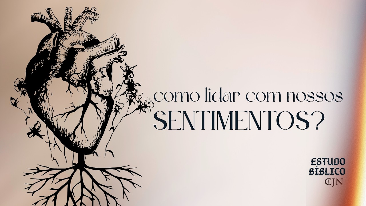 EB 02- PODEMOS CONFIAR EM NOSSOS SENTIMENTOS?