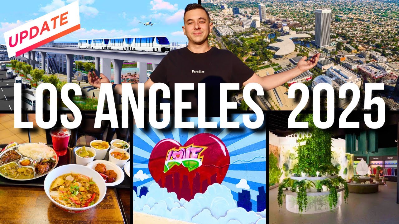 What's NEW in Los Angeles for 2025! LA Activities, Events, Updates, News, & Openings!