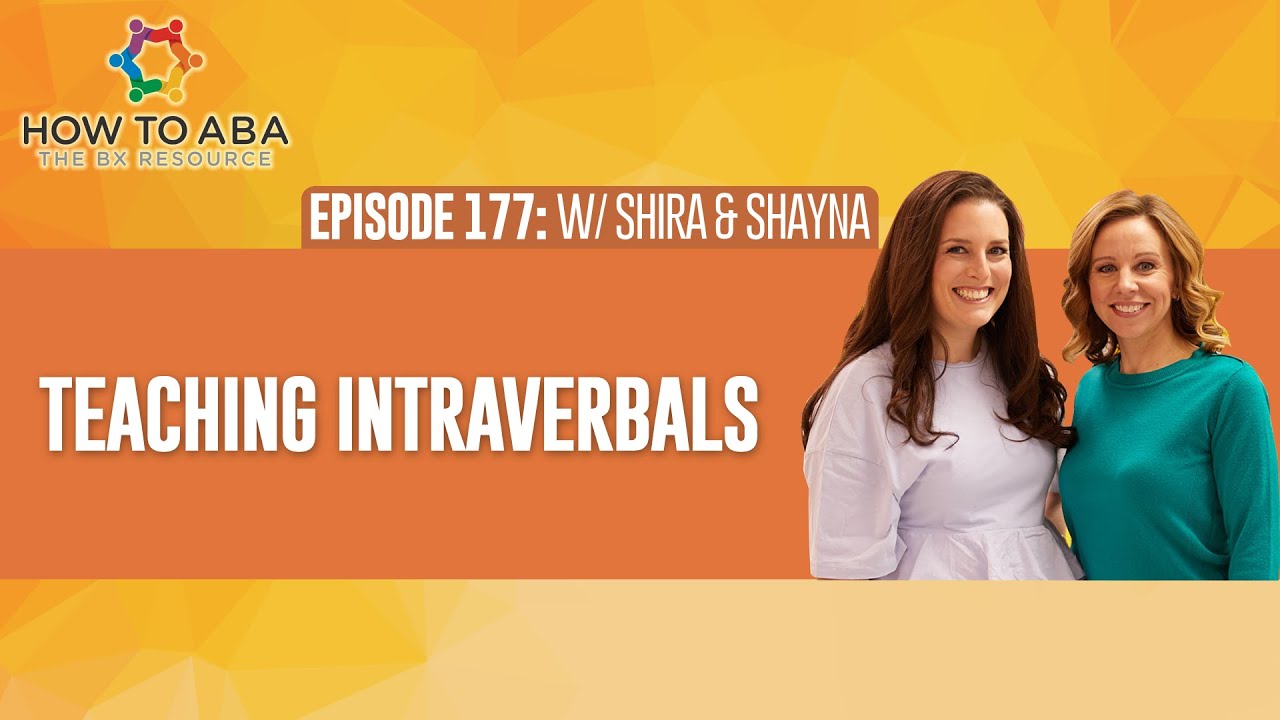 Teaching Intraverbals & Why Intraverbals Are Important
