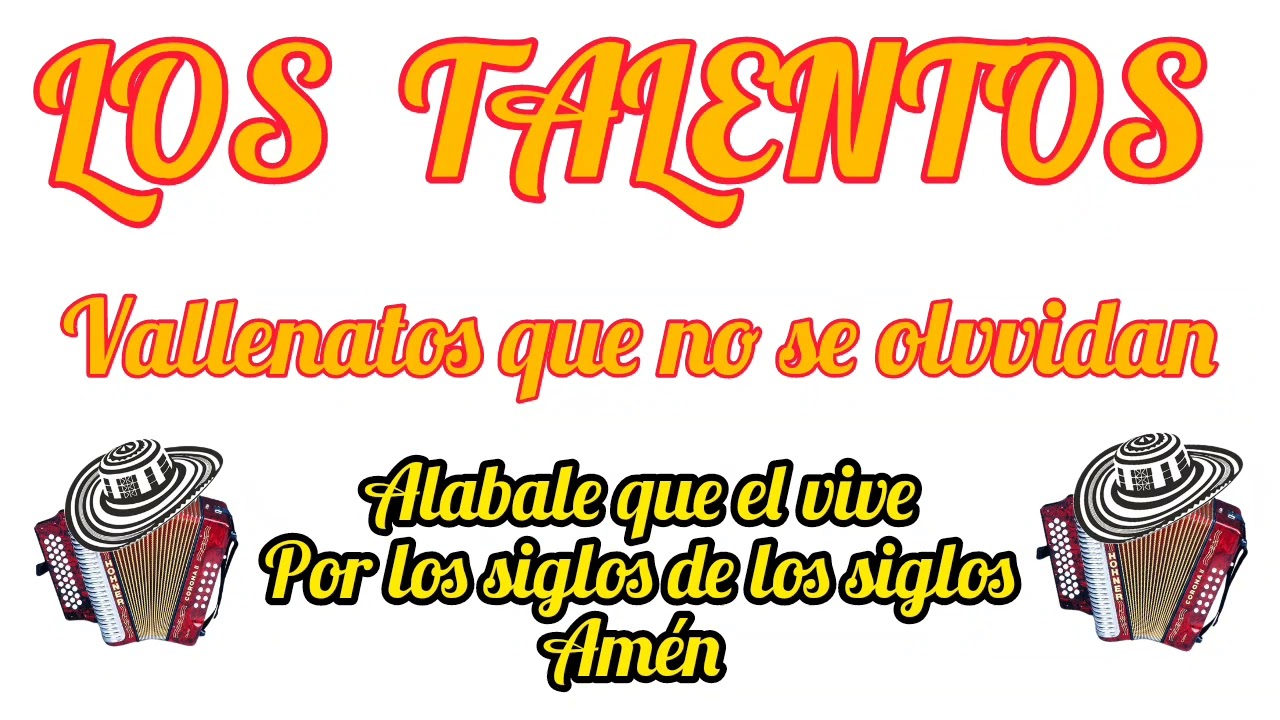 los talentos #vallenatoscelestial #lostalentos #vallenatoscristiano #vallenatosclasicos #musica