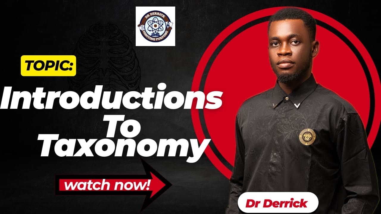 Introduction To Taxonomy | Biology for WAEC, NECO & JAMB