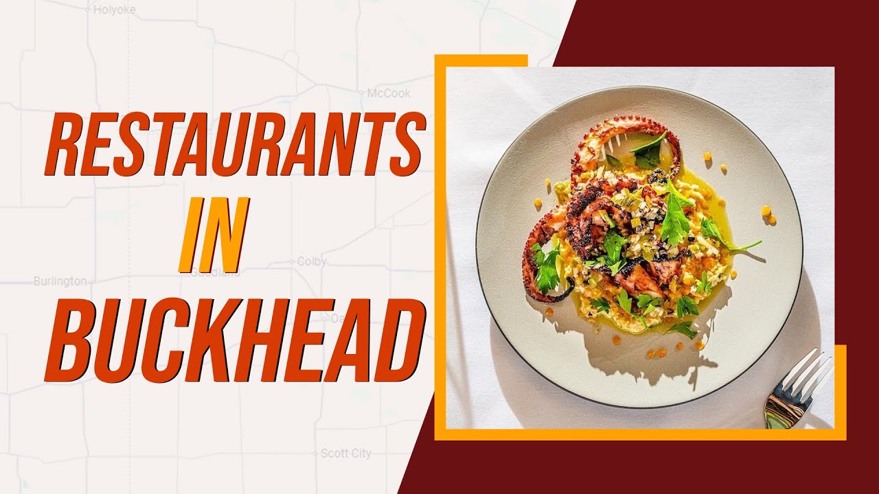 Top 10 Best Restaurants In Buckhead, Georgia