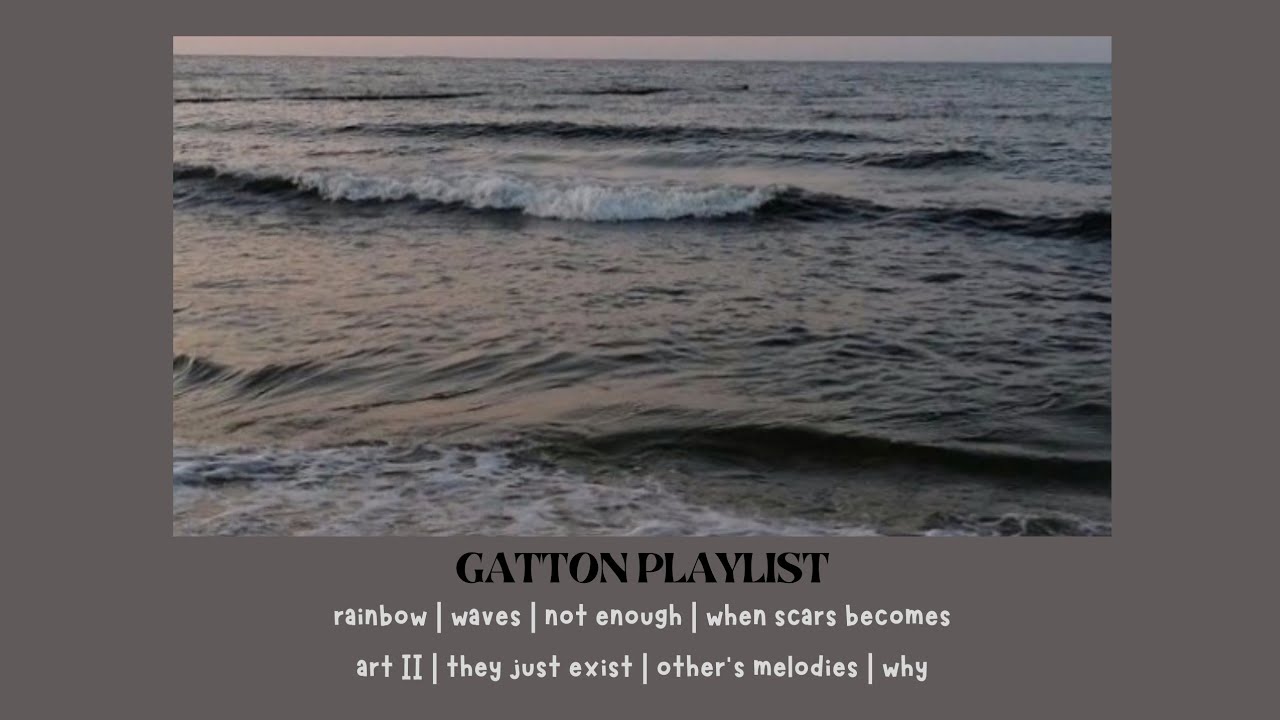 Gatton playlist - top best songs of gatton (English)