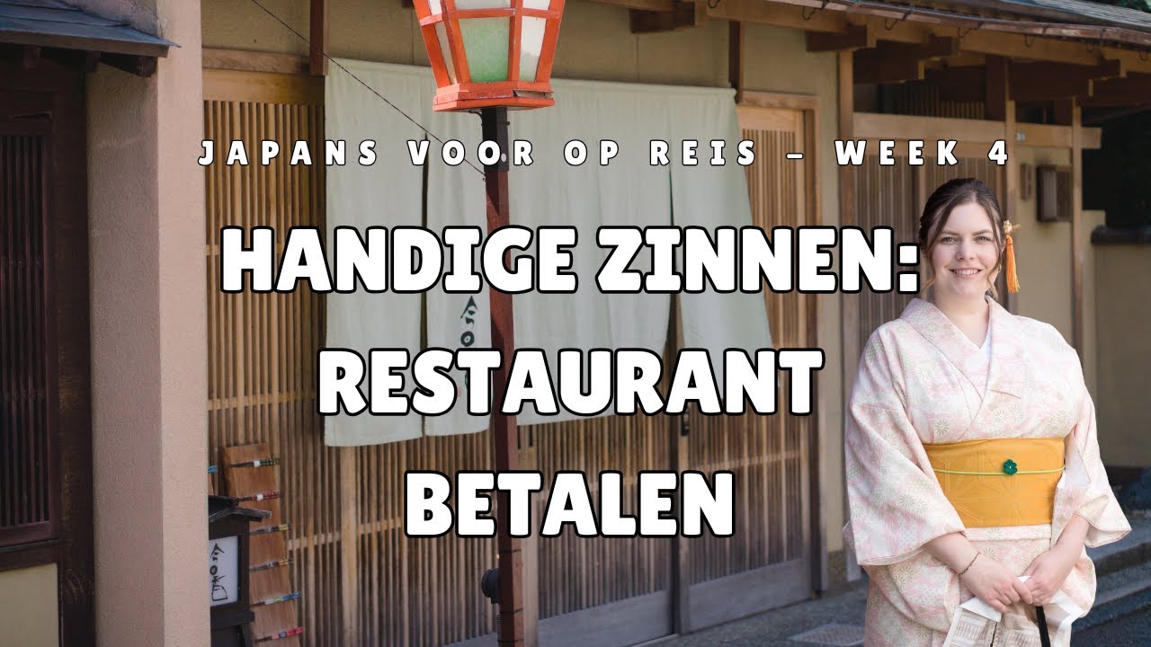 Japans voor op Reis – Week 4: Afrekenen in een Restaurant