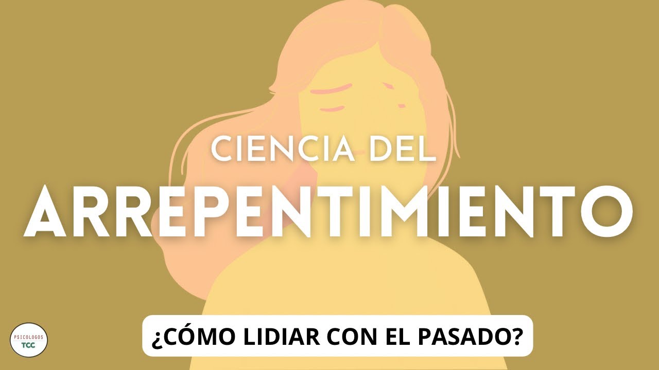 C&oacute;mo lidiar con el arrepentimiento