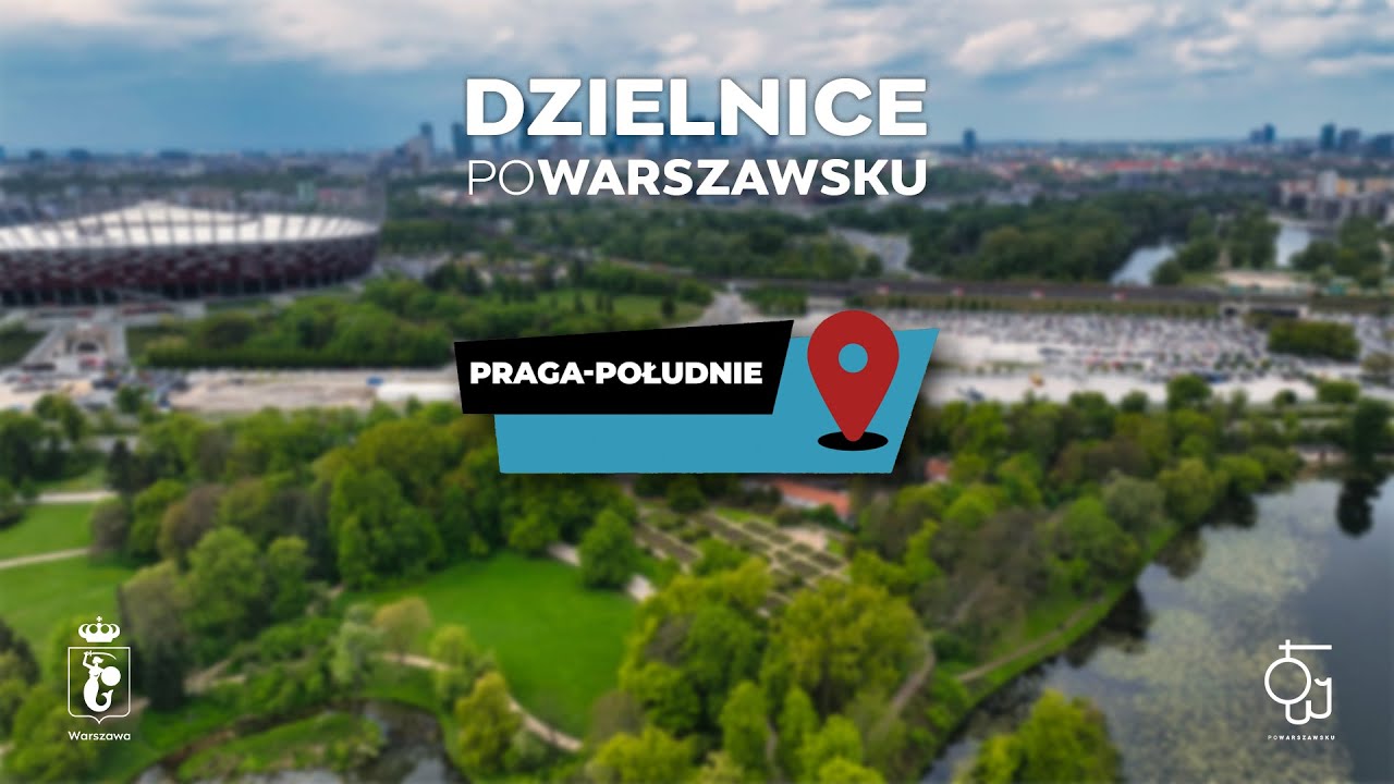 Dzielnice Po Warszawsku: Praga-Południe. Chodźcie na kr&oacute;tki spacer!