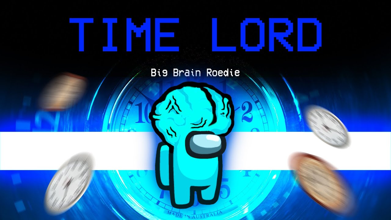 Among Us MAAR Ik Heb De SLIMSTE Time Lord STRATEGIE OOIT!