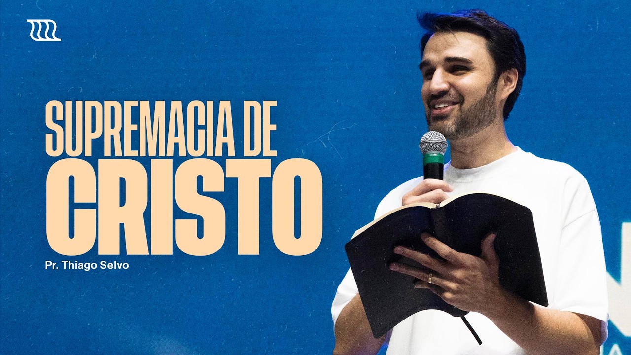 CULTO | Supremacia de Cristo - Pr. Thiago Selvo | 08.03.2026
