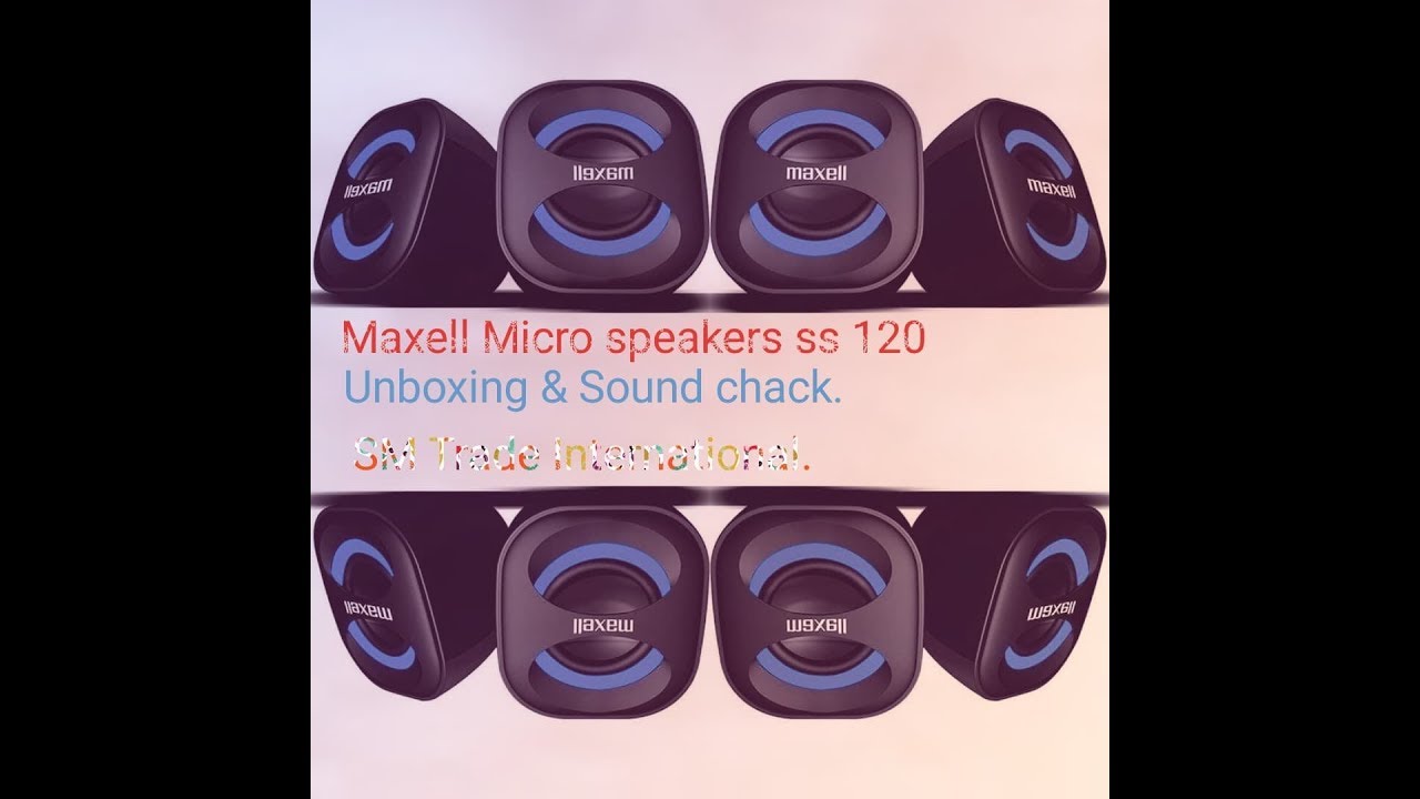 Maxell Micro Speakers SS 120 Unboxing & Sound Chack 2020