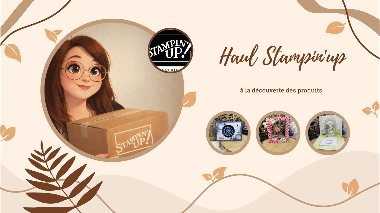 Haul Stampin'up - découvre de nouveaux  produits 📦