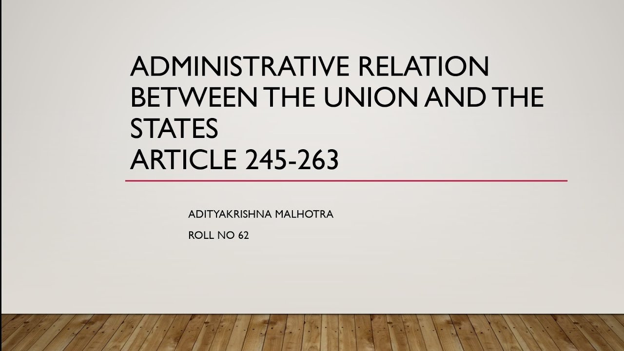 Administrative Relationship Between Centre And State - Constitution II -  Semester II -  lecture 1 