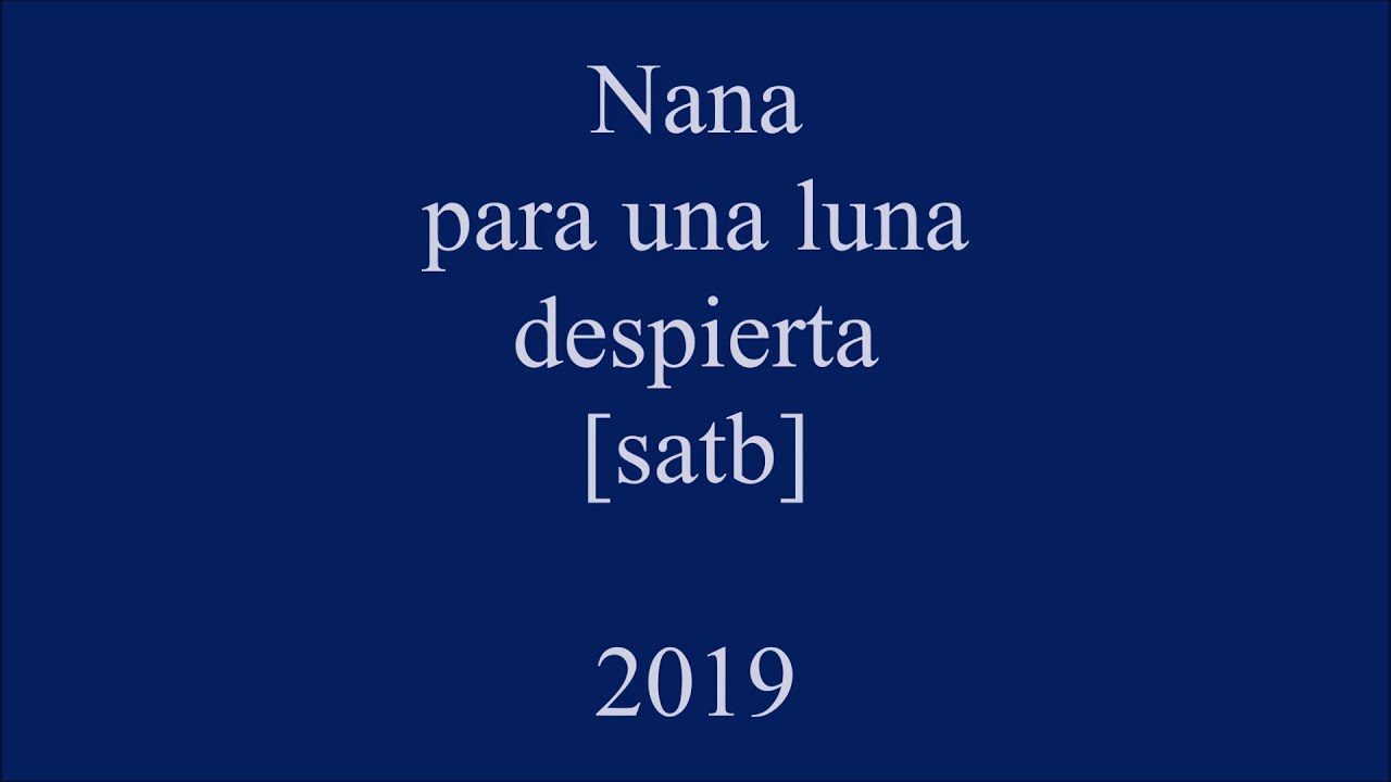 Nana para una luna despierta - César Alejandro Carrillo