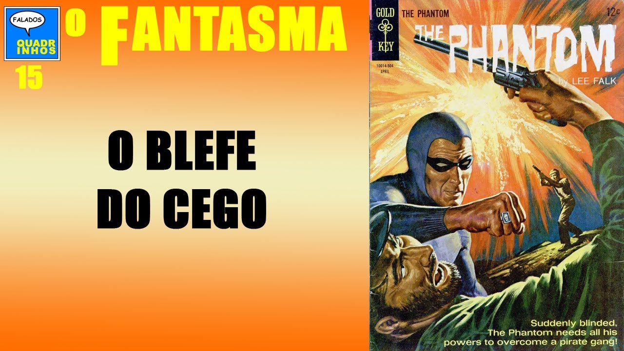 O Fantasma 015 -  O Blefe do Cego  - 