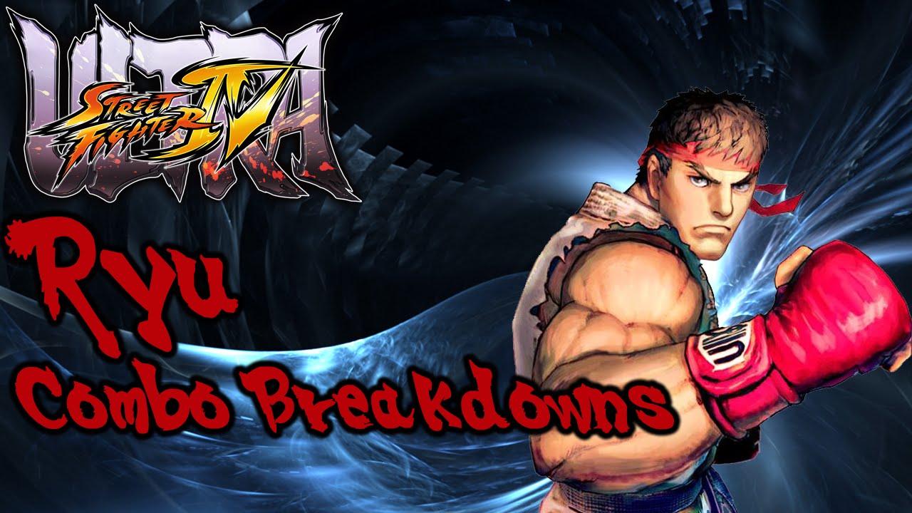 USFIV Combo Breakdowns: Ryu