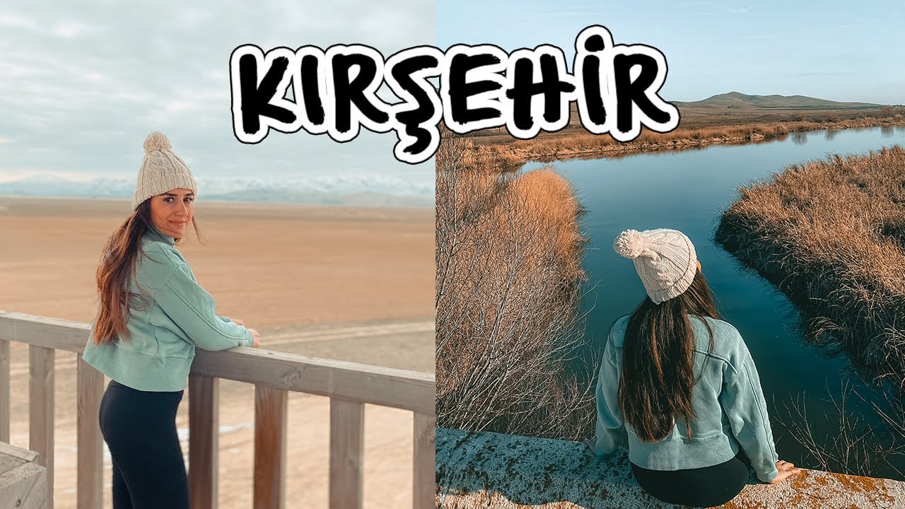 NEŞET ERTAŞ'IN MEMLEKETİ KIRŞEHİR'DEYİM | KARAVANLA KIRŞEHİR TURU