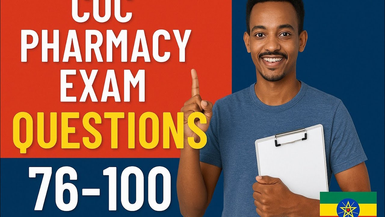 COC Pharmacy Exam Questions 76–100 with Answers | Real Practice & Explanations | Biostube Ethiopia