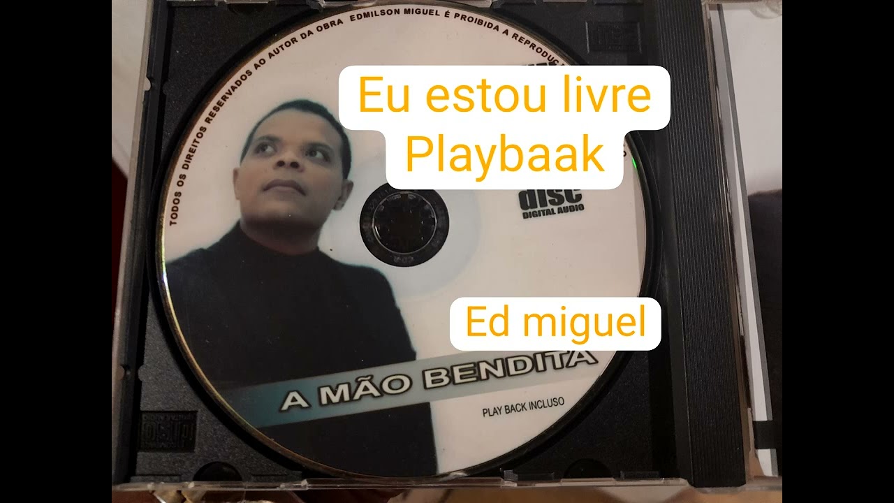 Eu estou livre Playbaak ed miguel 