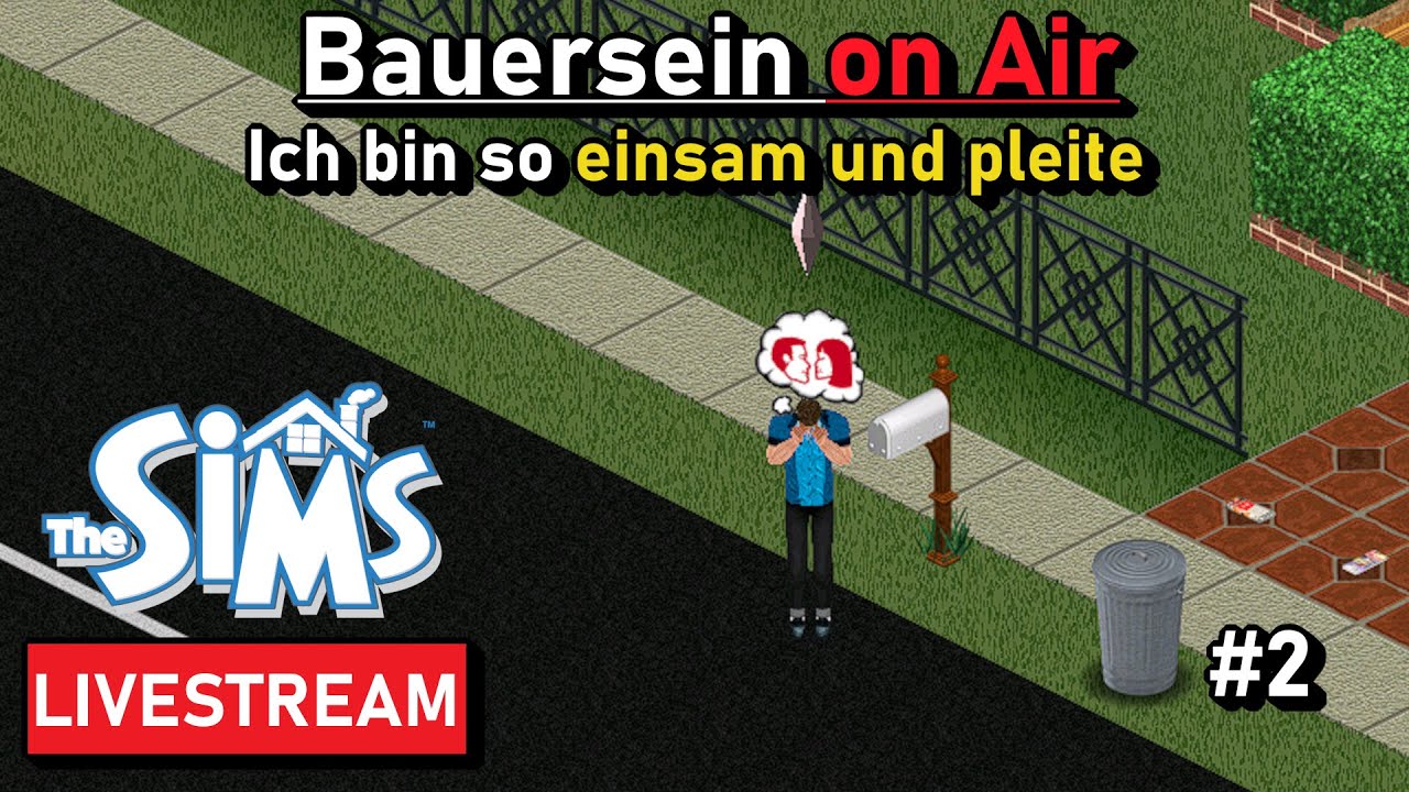 🔴 [LIVE] Die Sims - Back to the 2000's | Ich bin so EINSAM und ALLEINE! - Dazu PLEITE! | #2