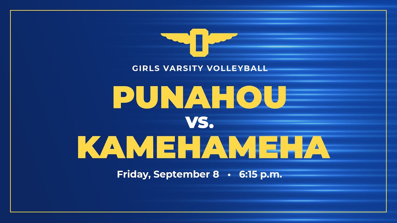 2023-2024 Girls Volleyball: Punahou vs Kamehameha (September 8, 2023)