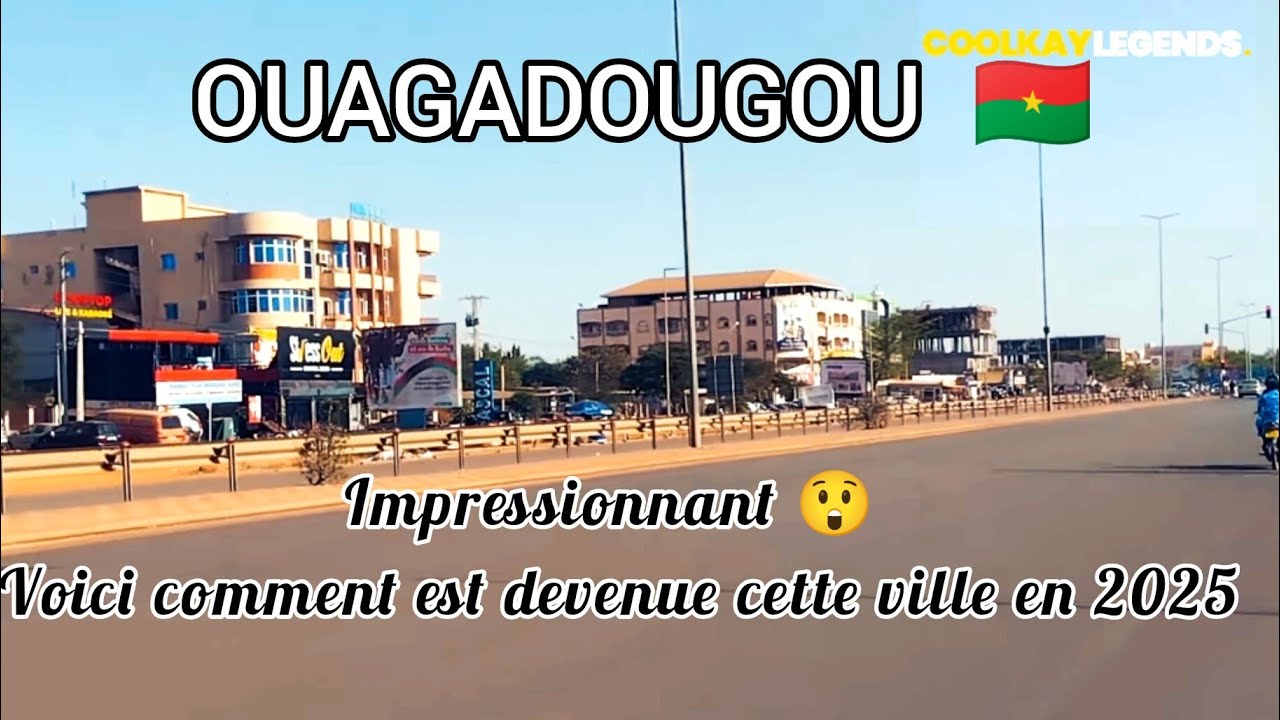 Ouagadougou, Impressionnant ! Cette ville se transforme vite ! Burkina Faso en 2025.     📽️azanea
