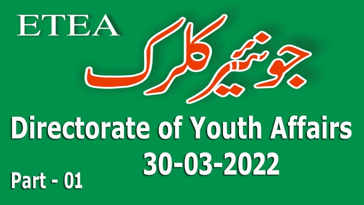 Junior Clerk ETEA 30-03-2022 : Directorate Youth affairs : Sports :  Part - 01