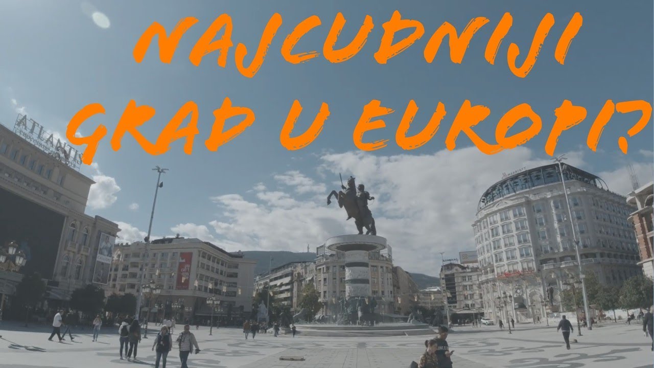 Zbog čega svako treba posjetiti Skoplje? Makedonija 🇲🇰