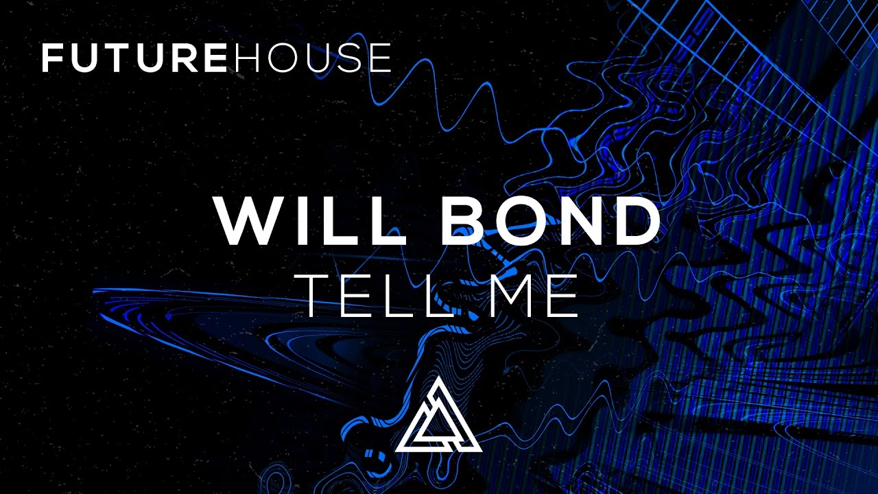 Will Bond - Tell Me