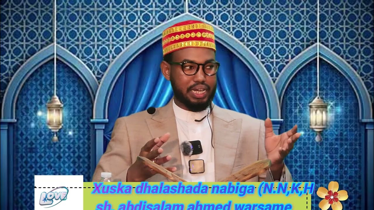 xuska dhalshada nabiga NNKH kc